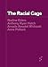 The Racial Cage (Forerunners: Ideas First)