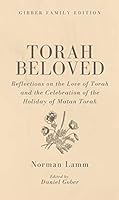 Torah Beloved: Reflections on the Love of Torah and the Celebration of the Holiday of Matan Torah 1602803870 Book Cover