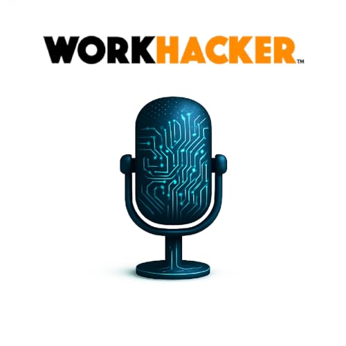 Page de couverture de The WorkHacker Podcast - Agentic SEO, GEO, AEO, and AIO Workflow