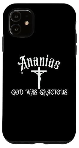 iPhone 11 Biblical Names Ananias God Was Gracious Personalized Name