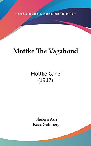 Mottke The Vagabond: Mottke Ganef (1917)