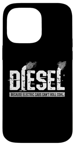 Diesel Porque los Autos eléctricos no Pueden rodar Camiones de carbón Carcasa para iPhone 14 Pro MAX