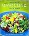 The New Mayo Clinic Cookbook