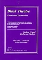 Black Theatre: Premise and Presentation 093226994X Book Cover