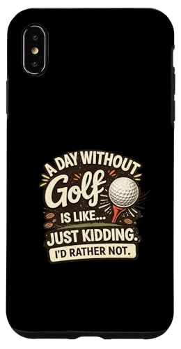 A Day Without Golf Is Just Kidding �z�C�ȃS���t�~�[�� �X�}�z�P�[�X iPhone XS Max �p