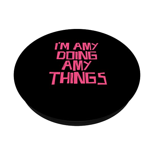 I'm Amy doing Amy things PopSockets Swappable PopGrip, Black - Image 2