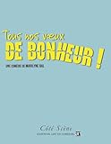 Durée (minutes): 80 Tous nos voeux de bonheur !
