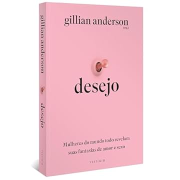 Capa do livro Desejo: Mulheres do mundo todo revelam suas fantasias de amor e sexo