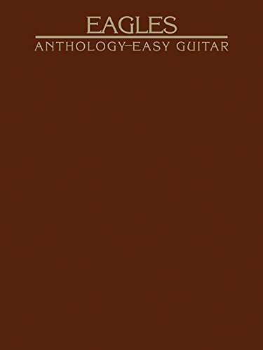 Eagles Anthology for Easy Guitar