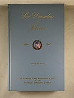 Six Decades of Service 1880-1940: The Woman's Home Missionary Society of the Methodist Episcopal Church B006M5HSJS Book Cover