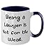 Lawyer Gifts For Colleagues, Being a Lawyer Is Not for the Weak, Perfect Lawyer Two Tone 11oz Mug, Cup From Friends, Legal themed gift, Gift for attorney, Gift for law student, Personalized legal