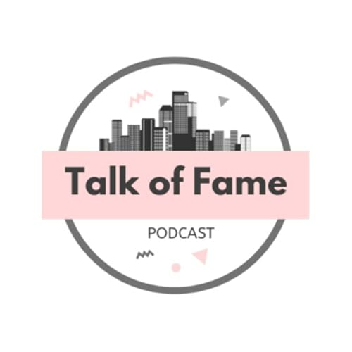 Talk Of Fame Podcast Podcast Por Kylie Montigney arte de portada