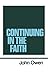 Continuing in the Faith (Works of John Owen, Volume 11)