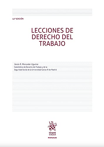Lecciones De Derecho Del Trabajo 13ª Edición 2020 (Manuales de Derecho del Trabajo y Seguridad Social)