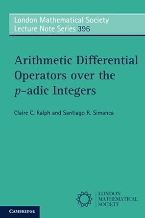 Arithmetic Differential Operators over the p-adic Integers: 396 book cover