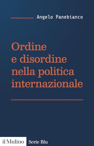 Ordine e disordine nella politica internazionale