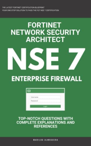 NSE 7: Fortinet: Fortigate Firewall: Fortinet Network Security Architect: Enterprise Firewall