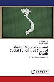 Paperback Visitor Motivation and Social Benefits at Sites of Death Book