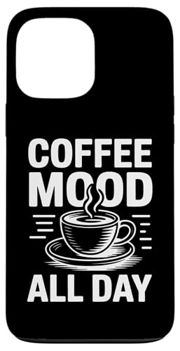 Coffee Mood All Day �X�}�z�P�[�X iPhone 13 Pro Max �p