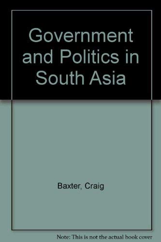 Government And Politics In South Asia: Third Ed... 0813316898 Book Cover