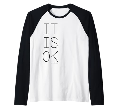 Camiseta It's Ok to Not Be Okay Camiseta Manga Raglan