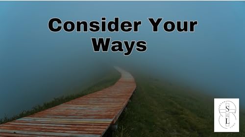 SOLT Podcast &ndash; E20 &ndash; Consider Your Ways Podcast Por  arte de portada