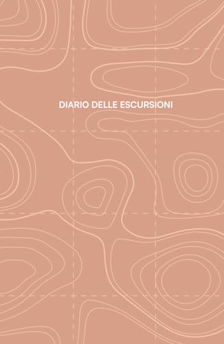 DIARIO DELLE ESCURSIONI - rosa | Trekking | Hiking | Camminate | Montagna: Registra tutti i sentieri e gli itinerari che percorri in montagna