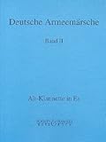 altklarinette kaufen  Deutsche Armeemärsche: Parademärsche für Fußtruppen. Band 2. Blasorchester. Alt-Klarinette in Es.