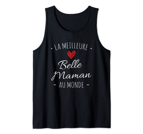 Meilleure Belle-Maman du monde Super Cadeau Fête des mères Tank Top