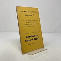 The Key to Good Health, Vitamin C 091194401X Book Cover
