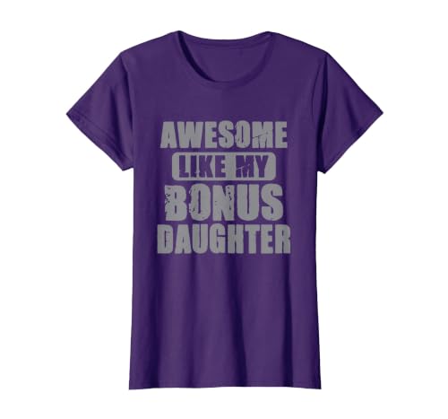 Awesome Like My Bonus Daughter Funny Dad Daughter Cool T-Shirt, Women, Purple, Large