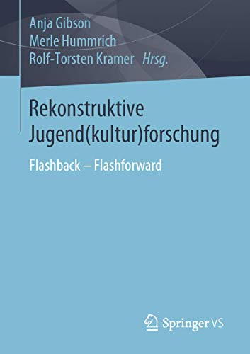 Rekonstruktive Jugend(kultur)Forschung: Flashback
