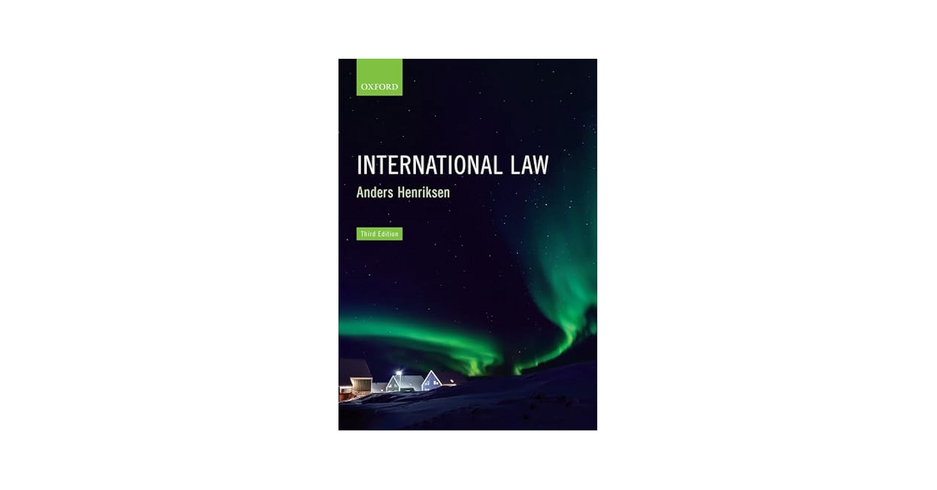 International Law: Henriksen, Anders: 9780198869399: Amazon