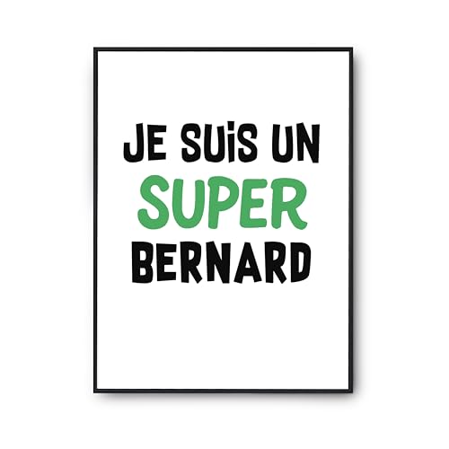 Affiche Un Super Bernard 2 - Poster Citation Humour Cadeau Anniversaire A3