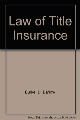 Law of Title Insurance