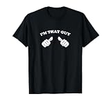 I'm that Guy Cool and Funny Tee Shirt for Dad T-Shirt, Men, Black, X-Large