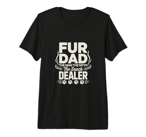 Fur Dad Everyday Pet Life Inspired Graphic Premium T-Shirt