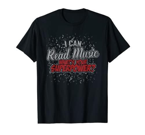 Camiseta "I Can Read Music - What Your Superpower?" Camiseta