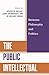 The Public Intellectual: Between Philosophy and Politics