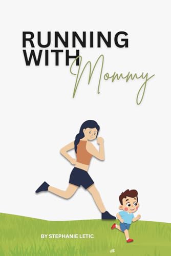 Running With Mommy