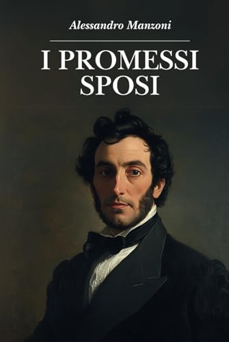  I promessi sposi: Edizione originale