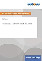 Teamwork: Motiviert Durch Die Krise 3737936978 Book Cover