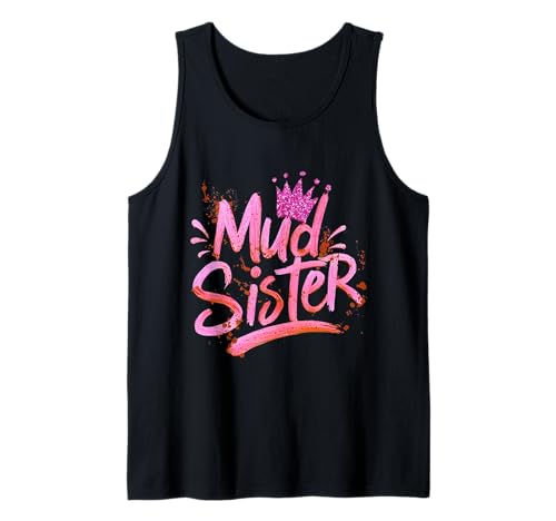 Mujeres Mud Run Sister Girls Muddy Mudding Running Team ATV Camiseta sin Mangas
