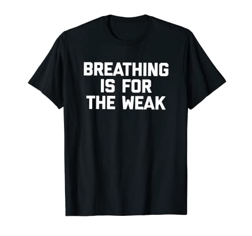 Funny - Camiseta de baño, diseño con texto "Atmen ist für die Schwwachen" Camiseta