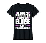 eloise rong Je ne suis pas parfaite mais je suis Eloise. C'est presque pareil.