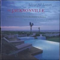 Beautiful Homes of Jacksonville 0978850319 Book Cover