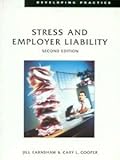 Stress and Employer Liability (Developing Practice)