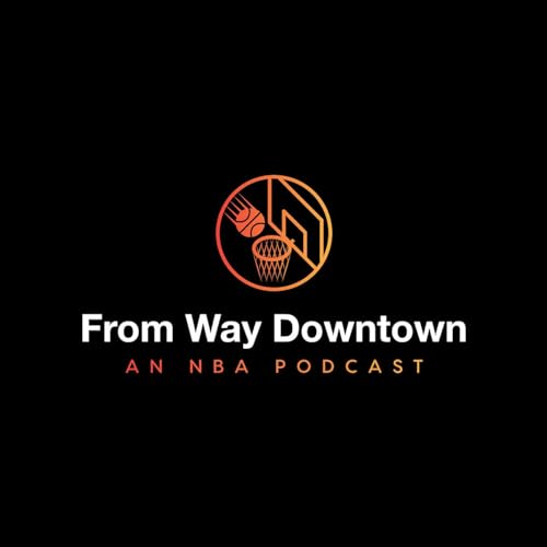 From Way Downtown- An NBA Podcast cover art