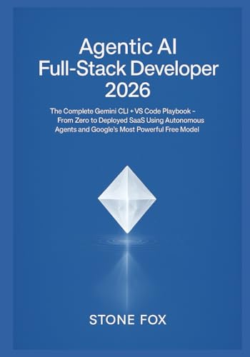Agentic AI Full-Stack Developer 2026: The Compl... B0G3H7SGGW Book Cover