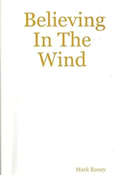Paperback Believing In The Wind Book